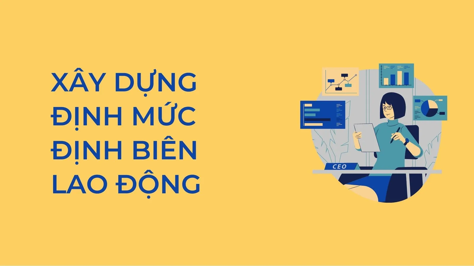 Khoán Sản Phẩm – Giải Pháp Tăng Năng Suất và Tối Ưu Chi Phí Cho DN Sản Xuất